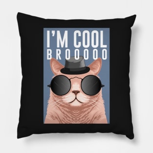 I'm a cool cat Pillow