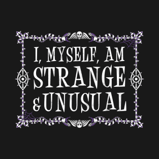 Strange and Unusual - Vintage Distressed Goth Quote T-Shirt