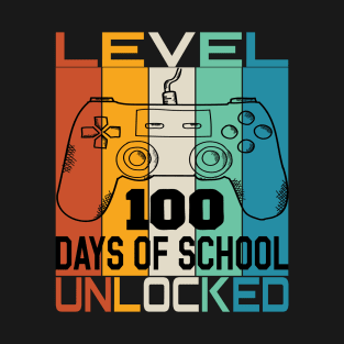 Level 100 completed 100 days of school unlocked T-Shirt