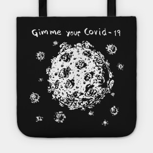 Gimme Your Covid19 Tote