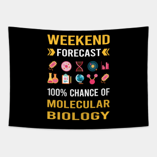 Weekend Forecast Molecular Biology Biologist Tapestry