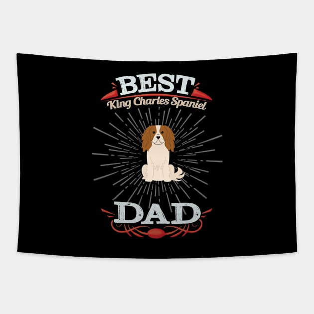 Best King Charles Spaniel Dad - Gift For King Charles Spaniel Owner Tapestry by HarrietsDogGifts