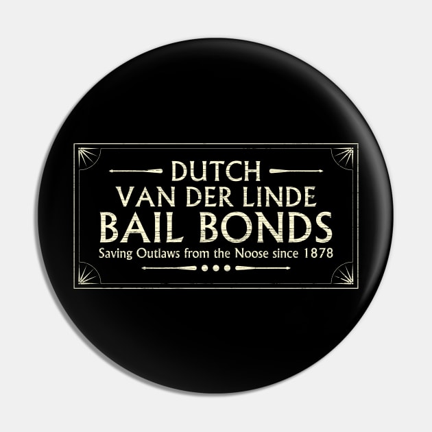 Dutch Van Der LInde Bail Bonds Pin by ZombieNinjas