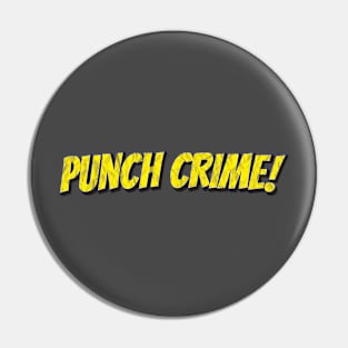 Punch Crime! Pin