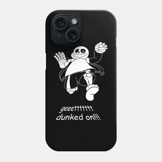 Geeettttttt dunked on!!! Phone Case by Coppi