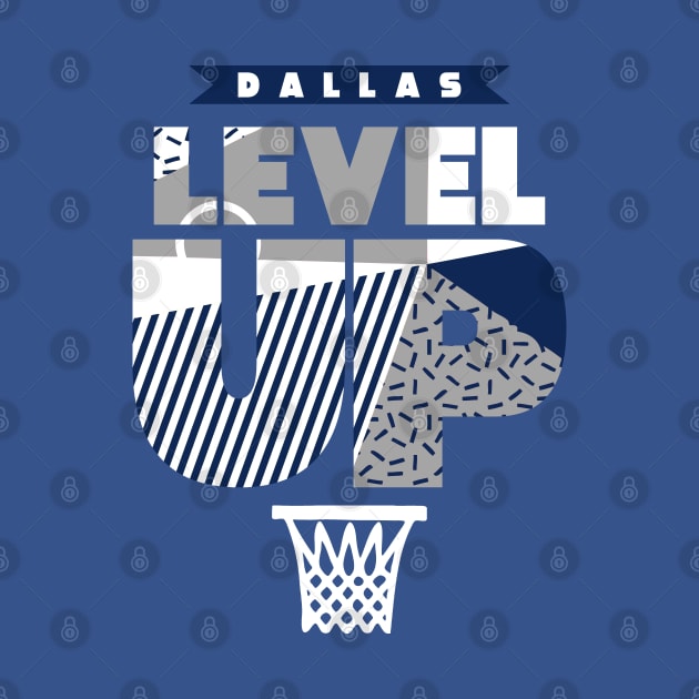 Level Up Dallas Baskeball by funandgames