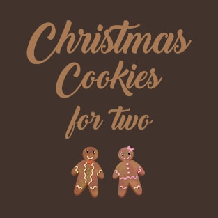 Christmas Cookies For Two T-Shirt