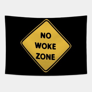 No Woke Zone - Caution Sign Tapestry