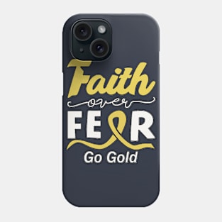 Faith over Fear Phone Case