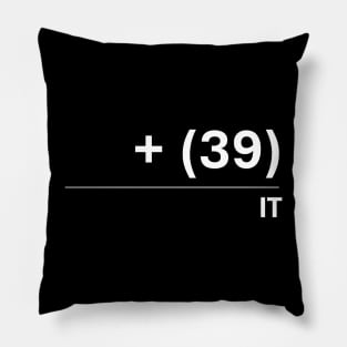 Italy's International Calling Code +39 Display (White) Pillow