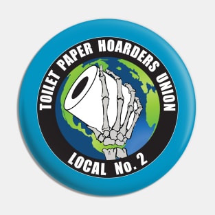 Toilet Paper Hoarders Union Pin