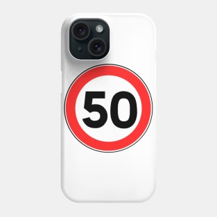 Speed Limit 50 Phone Case