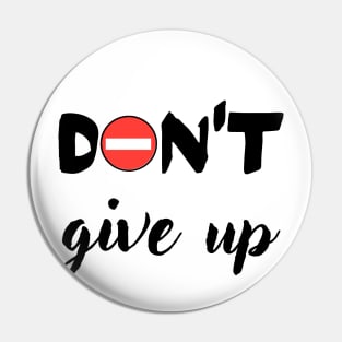 Don´t give up Pin