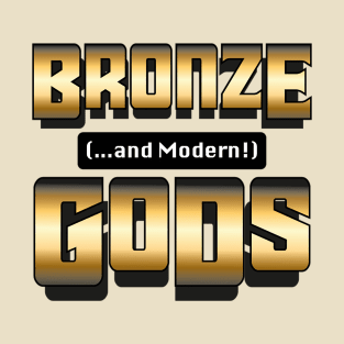 Bronze And Modern Gods Logo T-Shirt