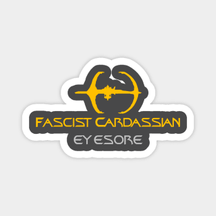 Fascist Cardassian Eyesore Magnet