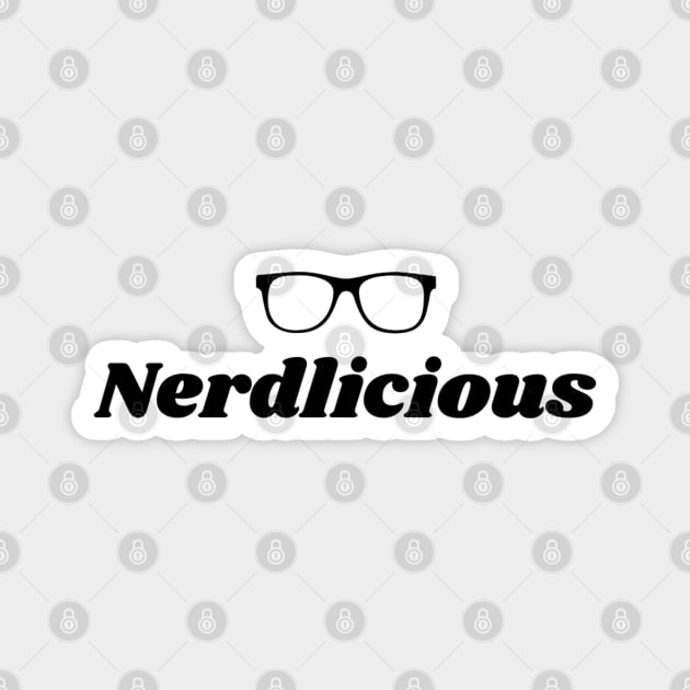 Nerdlicious (Black Lettering) Magnet by Fozzitude