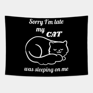 Sorry I'm late my cat was sleeping on me Tapestry