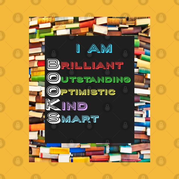 I Am BOOKS: Unique Gifts for Book Lovers & Book Club Members by S.O.N. - Special Optimistic Notes 