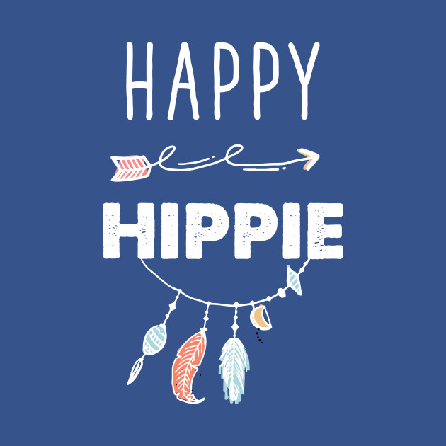 Discover Happy Hippie - Funny Happy - T-Shirt