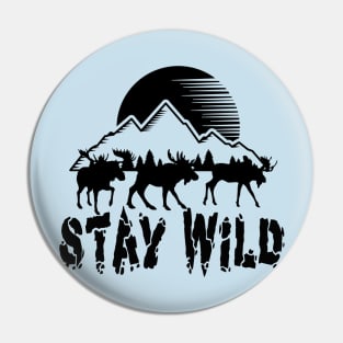 Stay Wild - Adventure hiking, trekking, camping, outdoor Pin