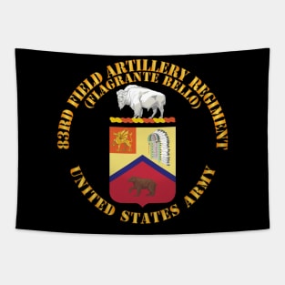 Army - COA - 83rd Field Artillery Regiment - Flagrante Bello Tapestry