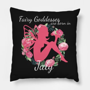 Fairy Goddesses Are Born In July Pillow