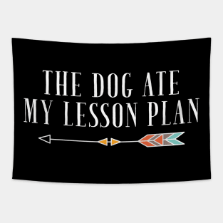 The dog ate my lesson plan Tapestry