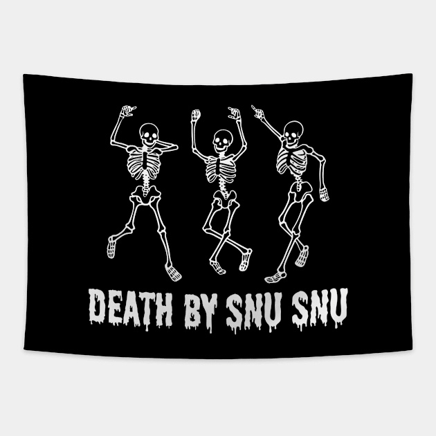 Death by SNU SNU Tapestry by Bootyfreeze