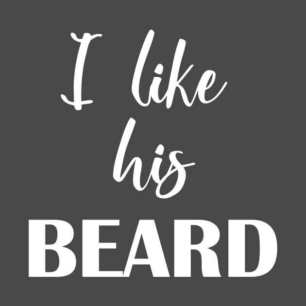 I like His Beard Couples Design by ColorFlowCreations