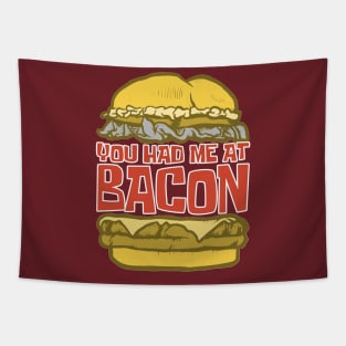 You Had Me At Bacon - Funny Hilarious Meat Bacon Lover Gift Idea Tapestry