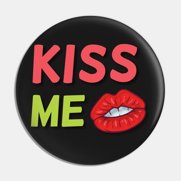 KISS ME Pin by iconking