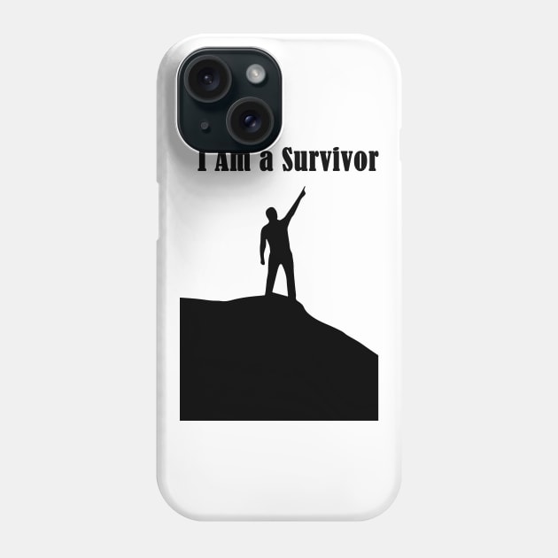 I Am a Survivor Phone Case by The Architect Shop