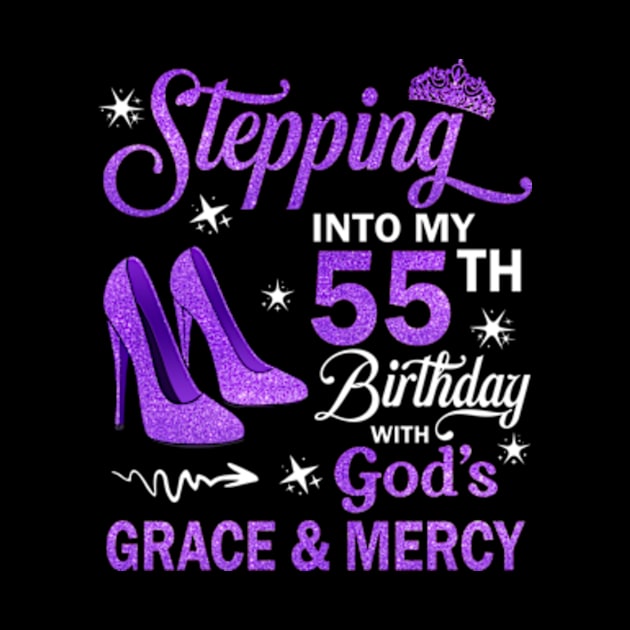 Stepping Into My 55th Birthday With God's Grace & Mercy Bday by MaxACarter