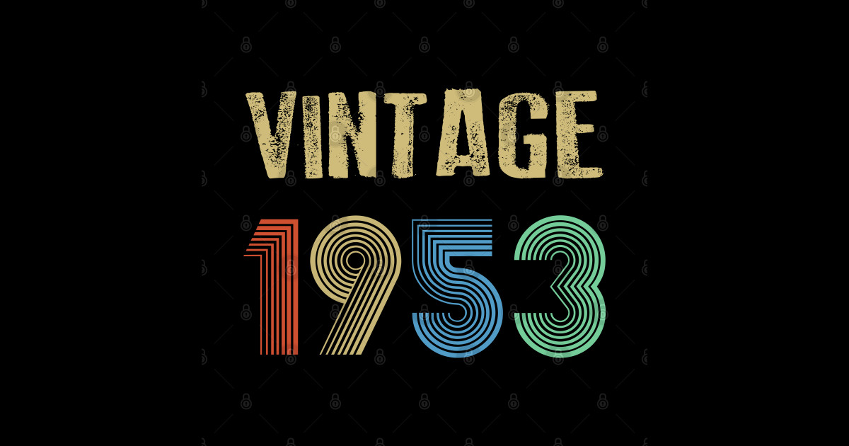 Vintage 1953 Birthday - Vintage 1953 Birthday - Sticker | TeePublic