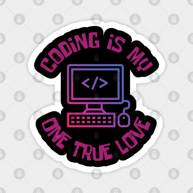 My one true love: Coding Magnet by CreoTibi