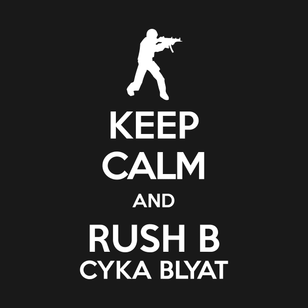 KEEP CALM and Rush B by Avai