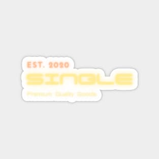 EST. 2020 Single Premium Quality goods Magnet