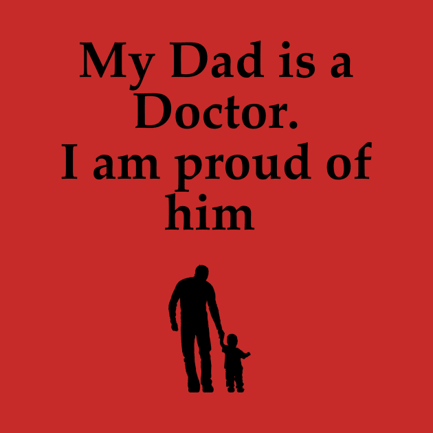 My dad is a Doctor by bradipo28