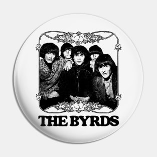 The Byrds • • Retro Style Fan Art Design Pin