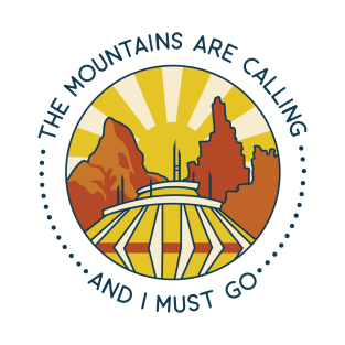 The [ Magical ] Mountains are calling... T-Shirt