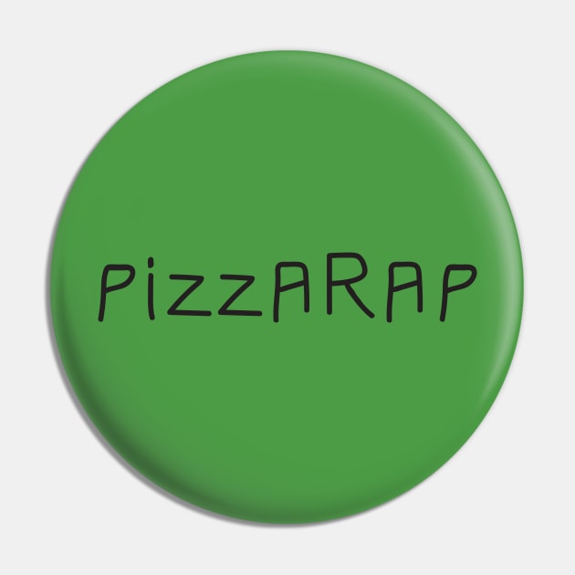 PizzaRap Pin by Moe Tees