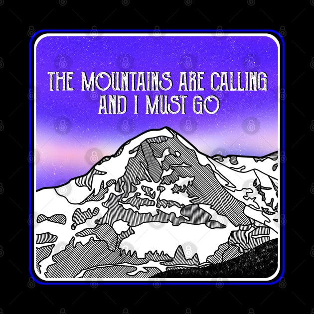 The mountains are calling and I must go by mailboxdisco