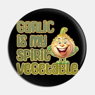 Garlic is My Spirit Vegetable Pin