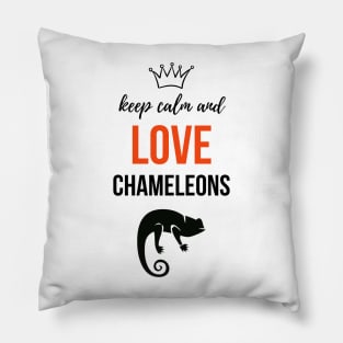 Keep Calm And Love Chameleons Pillow