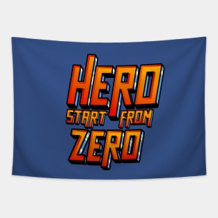 Hero Start From Zero Tapestry