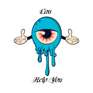 can i help you T-Shirt