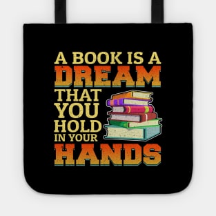 Books Hold Dreams and Spark Imaginations Tote