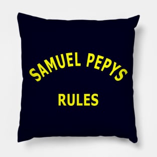 Samuel Pepys Rules Pillow