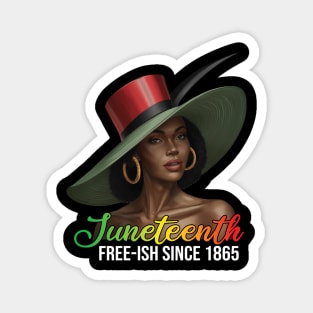 Juneteenth | Free-Ish Since 1865 Magnet