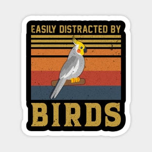 Cockatiel Easily Distracted By Birds Cute Gift For Birders Magnet